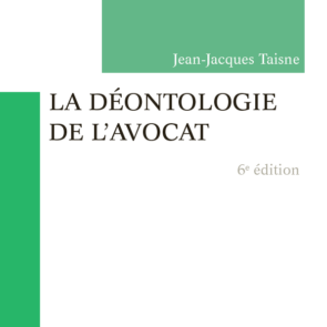 La déontologie de l'avocat