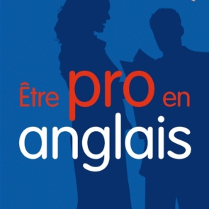 Etre pro en anglais