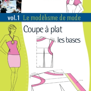 Le modélisme de mode Coupe à plat les bases Vol 1