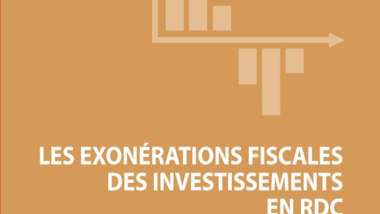 Les exonérations fiscales des investissements en RDC