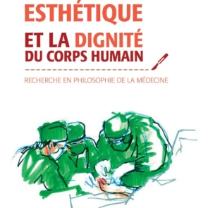 Chirurgie esthétique et la dignité du corps humain
